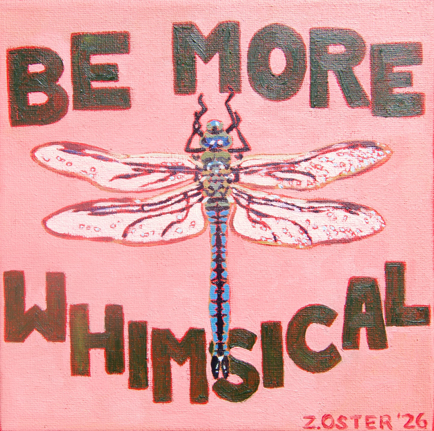 Be More Whimsical Dragonfly Print
